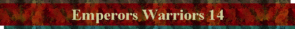 Emperors Warriors 14
