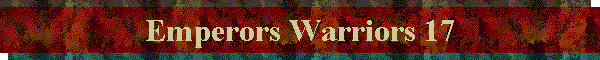 Emperors Warriors 17