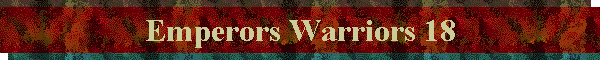 Emperors Warriors 18