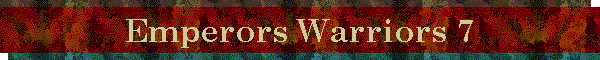 Emperors Warriors 7