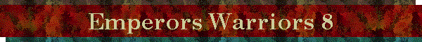 Emperors Warriors 8