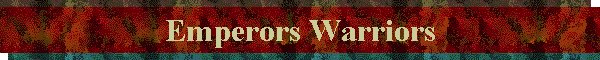 Emperors Warriors