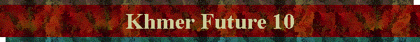 Khmer Future 10
