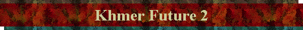 Khmer Future 2