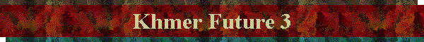 Khmer Future 3