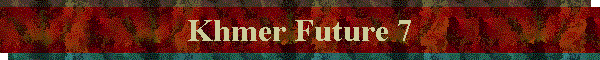 Khmer Future 7