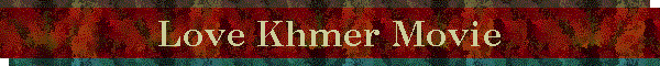 Love Khmer Movie
