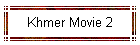 Khmer Movie 2