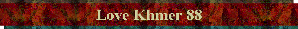 Love Khmer 88