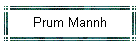 Prum Mannh