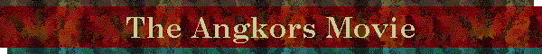 The Angkors Movie