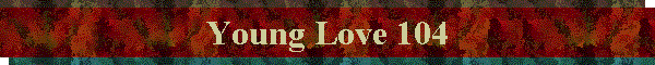 Young Love 104