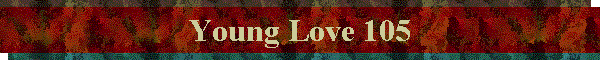 Young Love 105