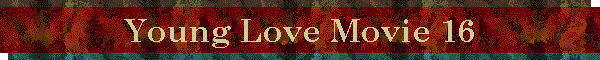 Young Love Movie 16