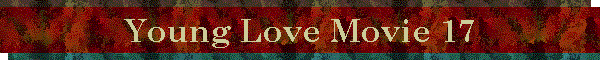 Young Love Movie 17